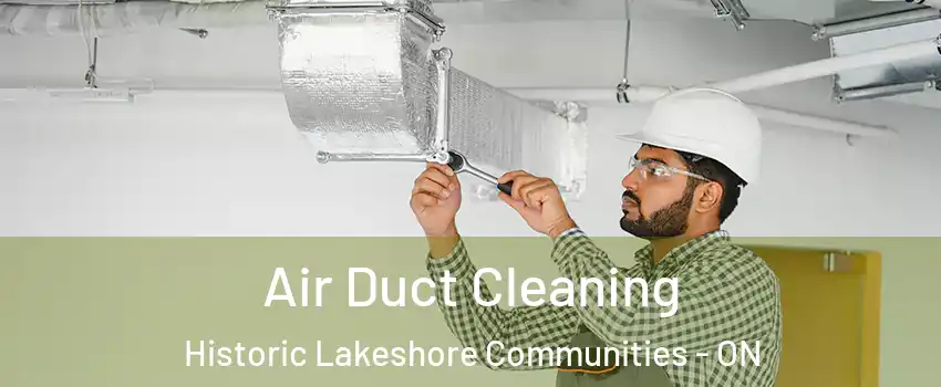  Air Duct Cleaning Historic Lakeshore Communities - ON