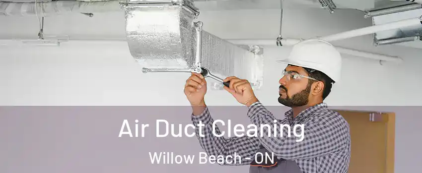 Air Duct Cleaning Willow Beach - ON