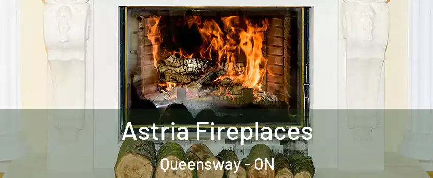  Astria Fireplaces Queensway - ON