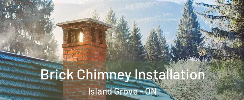  Brick Chimney Installation Island Grove - ON