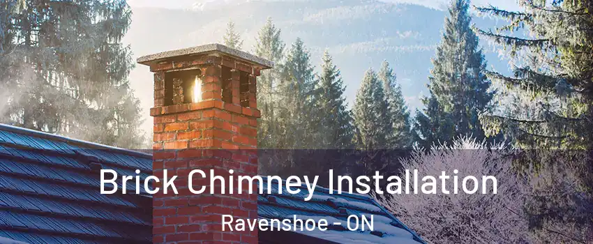  Brick Chimney Installation Ravenshoe - ON