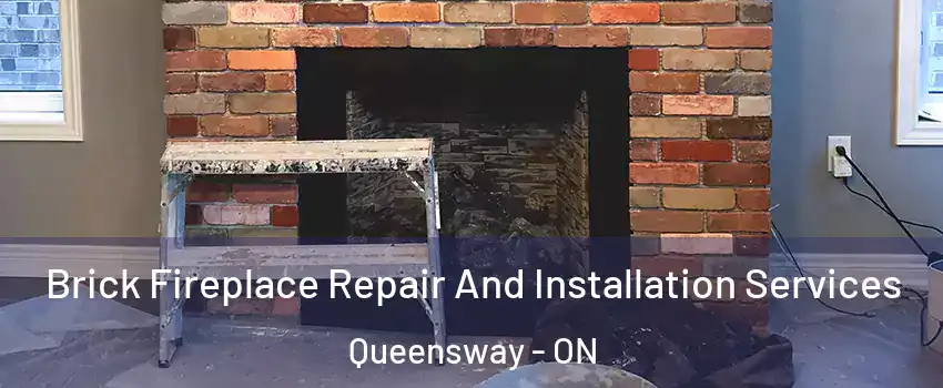 Brick Fireplace Repair And Installation Services Queensway - ON