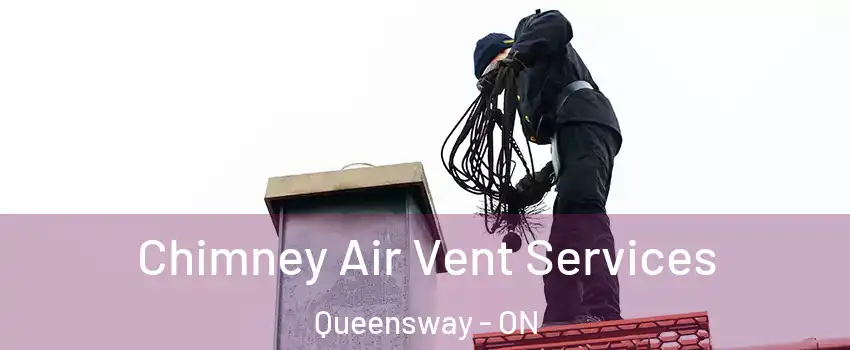  Chimney Air Vent Services Queensway - ON