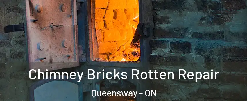  Chimney Bricks Rotten Repair Queensway - ON