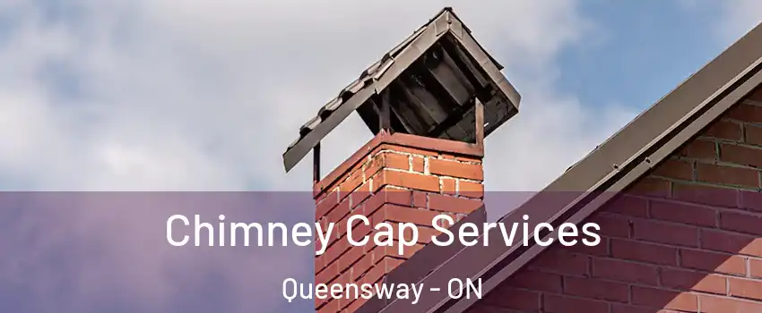  Chimney Cap Services Queensway - ON