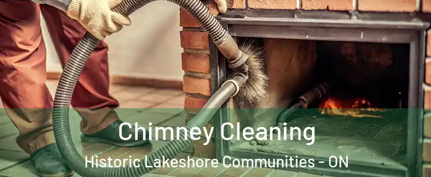  Chimney Cleaning Historic Lakeshore Communities - ON