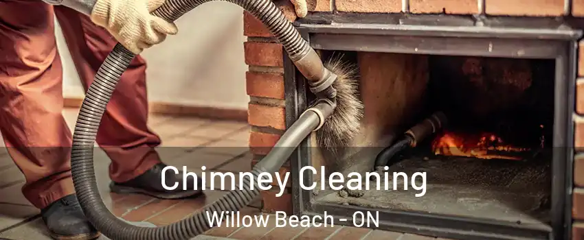  Chimney Cleaning Willow Beach - ON