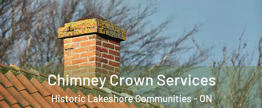  Chimney Crown Services Historic Lakeshore Communities - ON