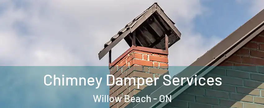  Chimney Damper Services Willow Beach - ON