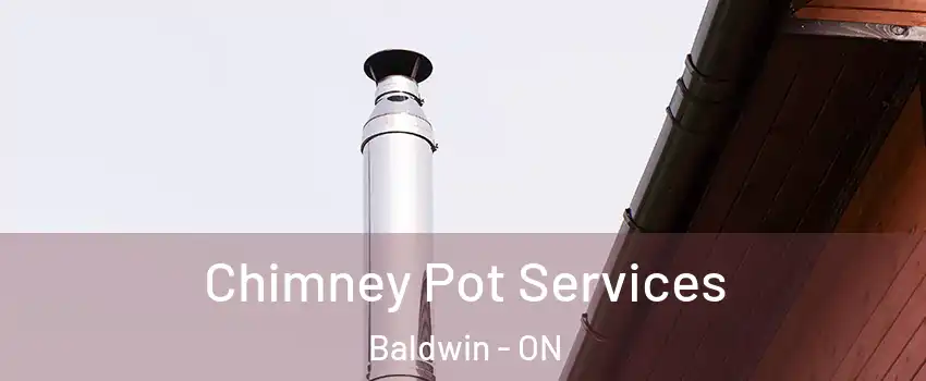  Chimney Pot Services Baldwin - ON