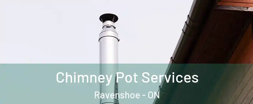  Chimney Pot Services Ravenshoe - ON