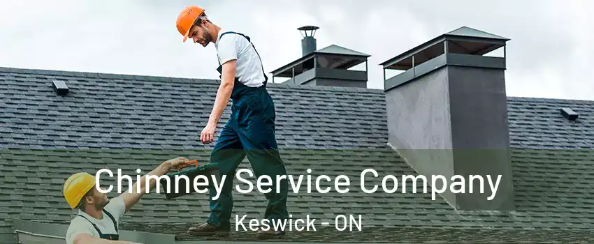  Chimney Service Company Keswick - ON