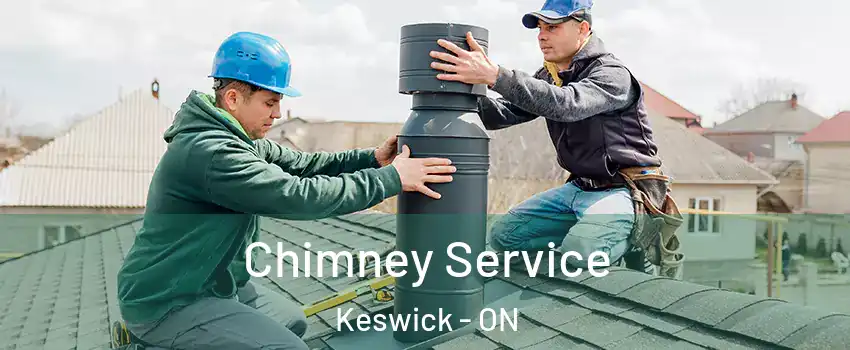  Chimney Service Keswick - ON