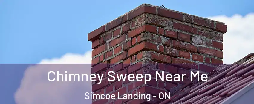  Chimney Sweep Near Me Simcoe Landing - ON