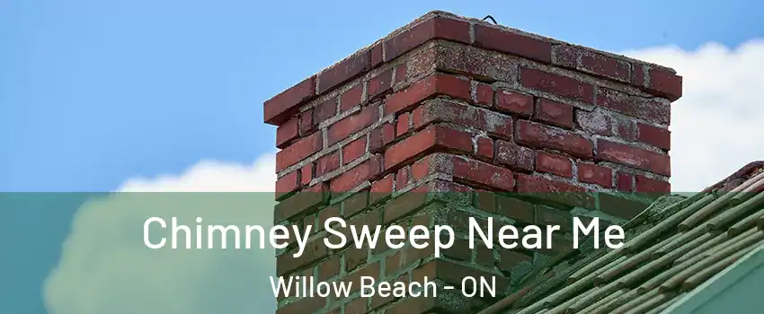  Chimney Sweep Near Me Willow Beach - ON
