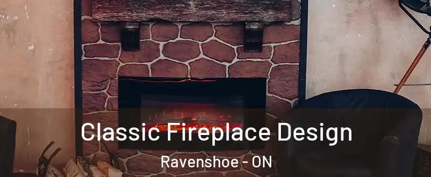  Classic Fireplace Design Ravenshoe - ON