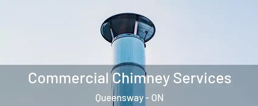 Commercial Chimney Services Queensway - ON