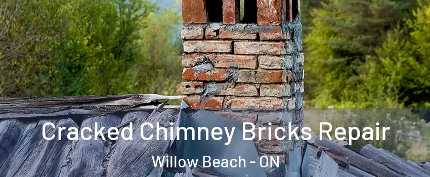  Cracked Chimney Bricks Repair Willow Beach - ON