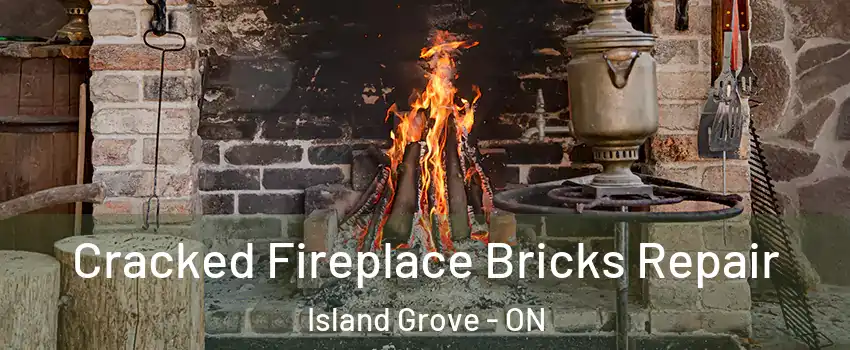  Cracked Fireplace Bricks Repair Island Grove - ON