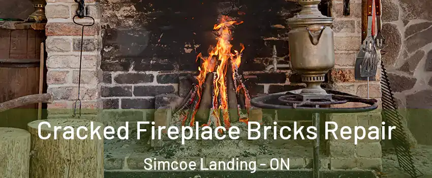  Cracked Fireplace Bricks Repair Simcoe Landing - ON