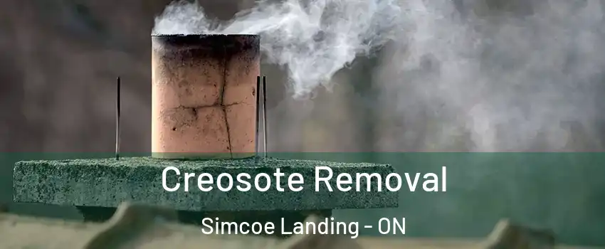  Creosote Removal Simcoe Landing - ON