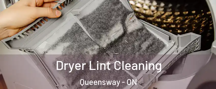  Dryer Lint Cleaning Queensway - ON