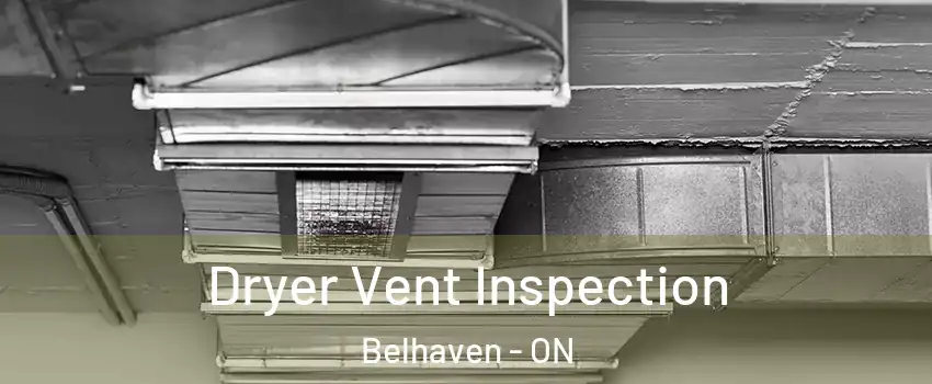  Dryer Vent Inspection Belhaven - ON