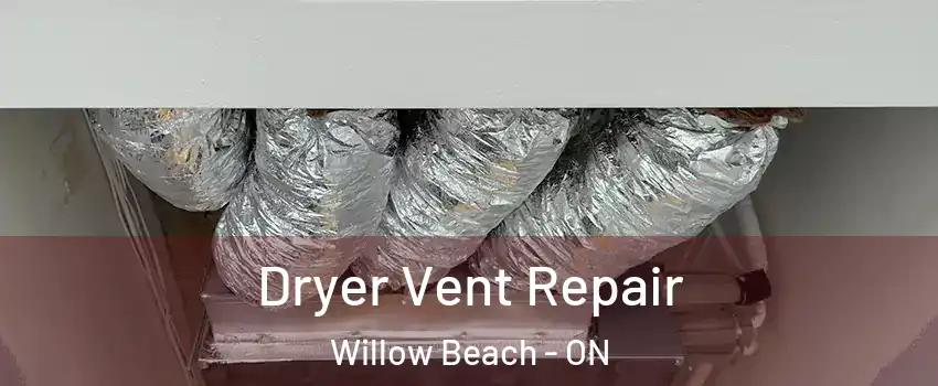  Dryer Vent Repair Willow Beach - ON