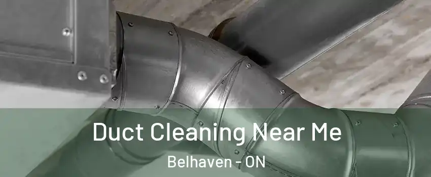  Duct Cleaning Near Me Belhaven - ON