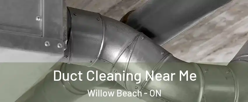  Duct Cleaning Near Me Willow Beach - ON