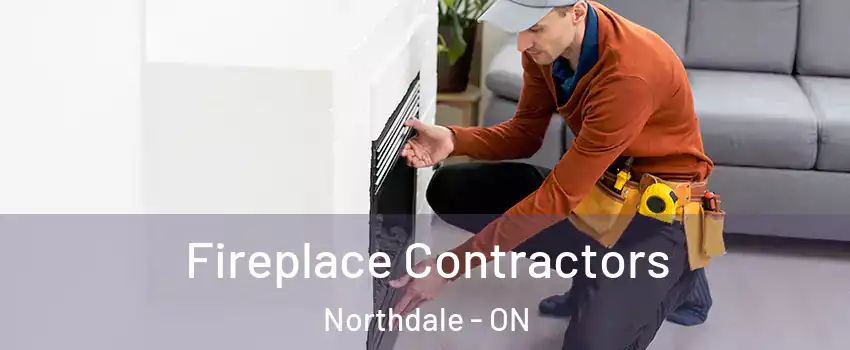  Fireplace Contractors Northdale - ON