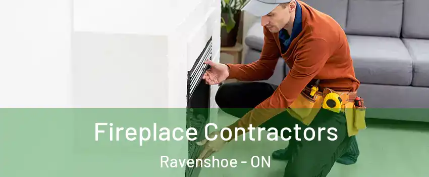  Fireplace Contractors Ravenshoe - ON