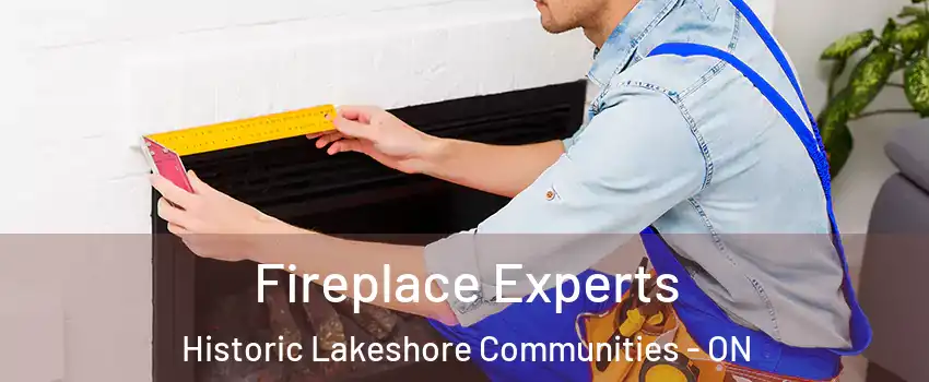  Fireplace Experts Historic Lakeshore Communities - ON