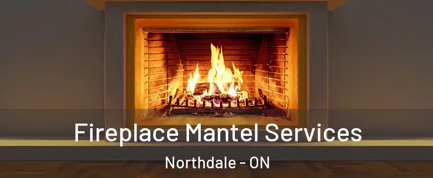  Fireplace Mantel Services Northdale - ON