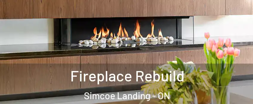  Fireplace Rebuild Simcoe Landing - ON
