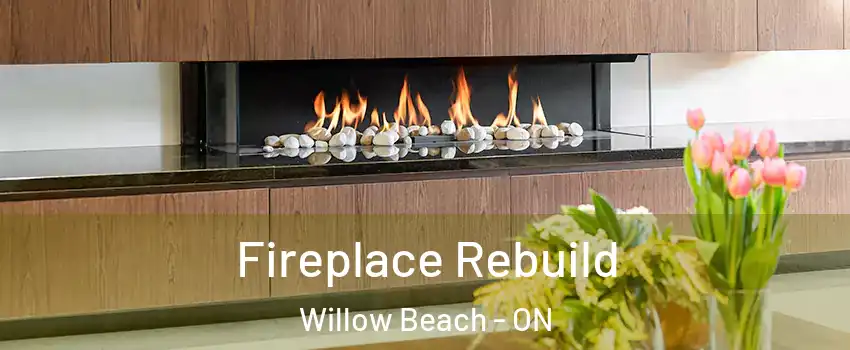  Fireplace Rebuild Willow Beach - ON