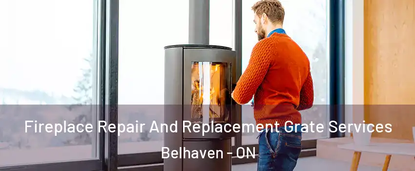  Fireplace Repair And Replacement Grate Services Belhaven - ON