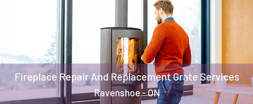  Fireplace Repair And Replacement Grate Services Ravenshoe - ON
