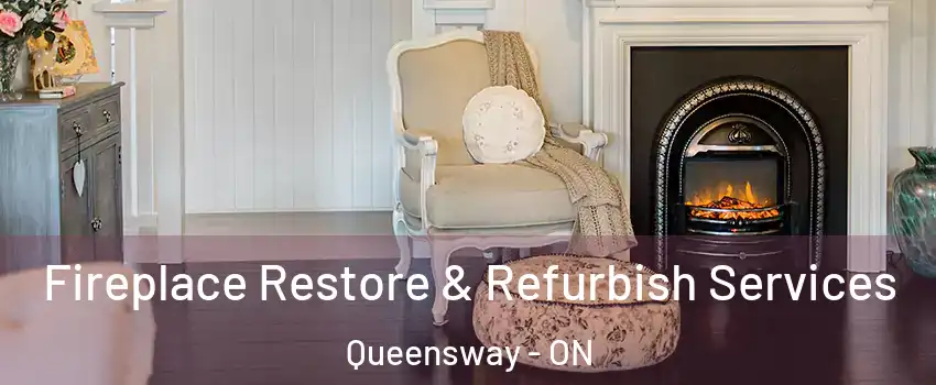  Fireplace Restore & Refurbish Services Queensway - ON