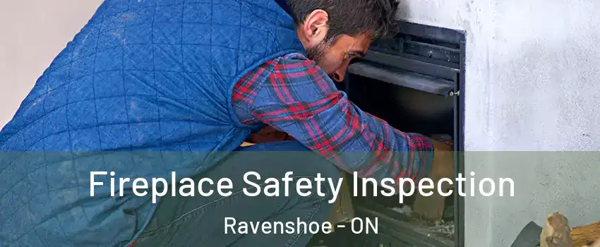  Fireplace Safety Inspection Ravenshoe - ON