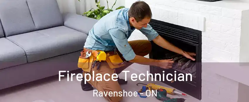  Fireplace Technician Ravenshoe - ON