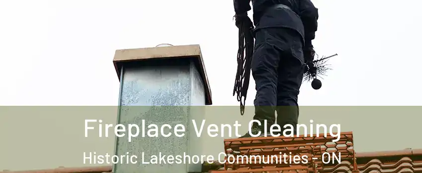  Fireplace Vent Cleaning Historic Lakeshore Communities - ON