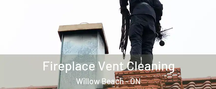  Fireplace Vent Cleaning Willow Beach - ON
