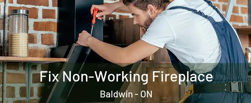  Fix Non-Working Fireplace Baldwin - ON