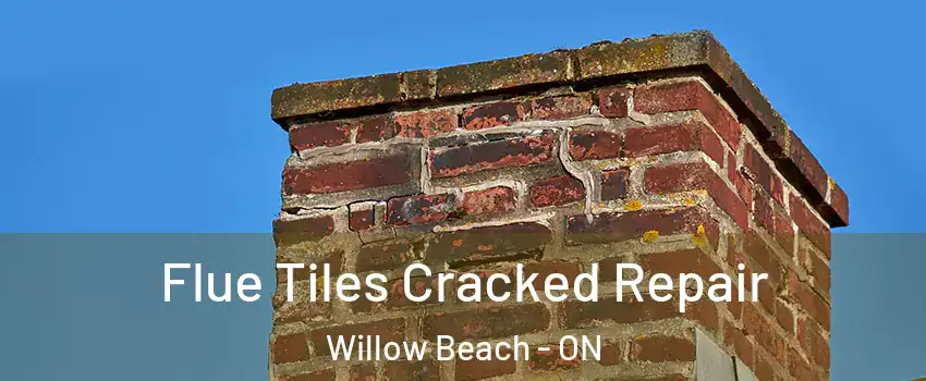  Flue Tiles Cracked Repair Willow Beach - ON