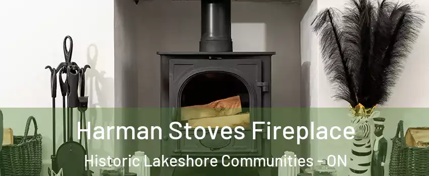  Harman Stoves Fireplace Historic Lakeshore Communities - ON