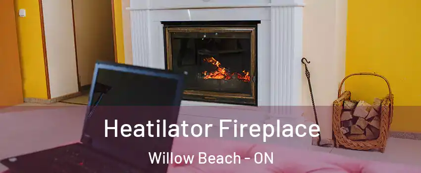  Heatilator Fireplace Willow Beach - ON
