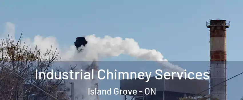  Industrial Chimney Services Island Grove - ON