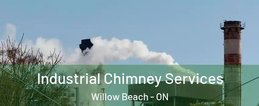  Industrial Chimney Services Willow Beach - ON