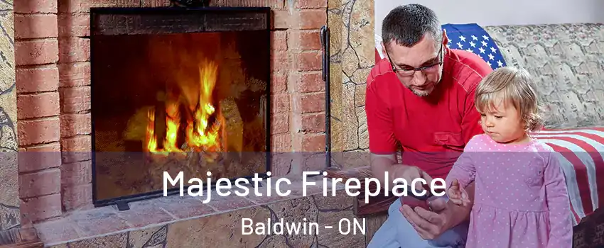 Majestic Fireplace Baldwin - ON